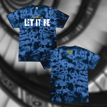 Father Let It Be Tye Dye Tee
